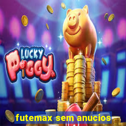 futemax sem anucios